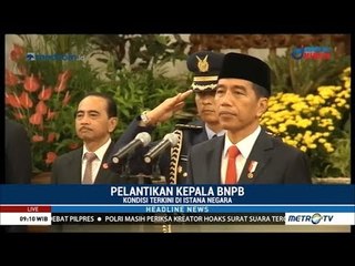 Presiden Lantik Kepala BNPB
