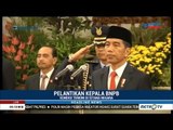 Presiden Lantik Kepala BNPB