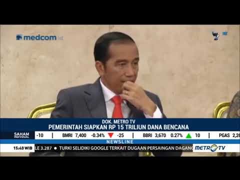 Jokowi Naikkan Anggaran Dana Bencana Menjadi Rp15 Triliun