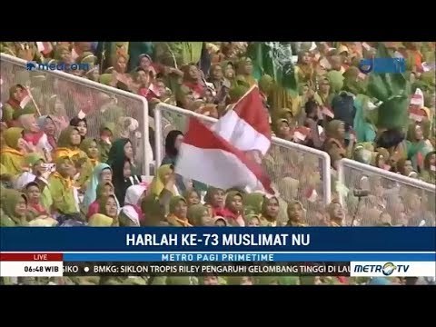 100 Ribu Muslimat NU Hadiri Peringatan Harlah ke-73 di GBK