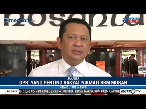 Ketua DPR: Harga BBM Turun Bukti Keberhasilan Pemerintah
