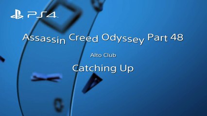 Assassin Creed Odyssey Part 48 Catching Up