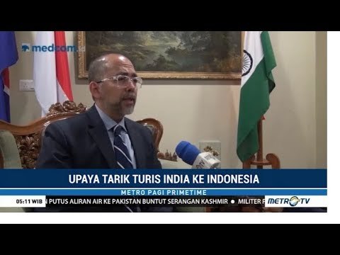 KBRI India Menargetkan Kunjungan 800 Ribu Turis India ke Indonesia