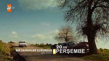 Bir Zamanlar Çukurova 25. Bölüm Fragmanı