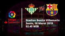 Jadwal Pertandingan Pekan ke-28 La Liga Real Betis Akan Bertemu Barcelona, Senin Pukul 02.45 WIB