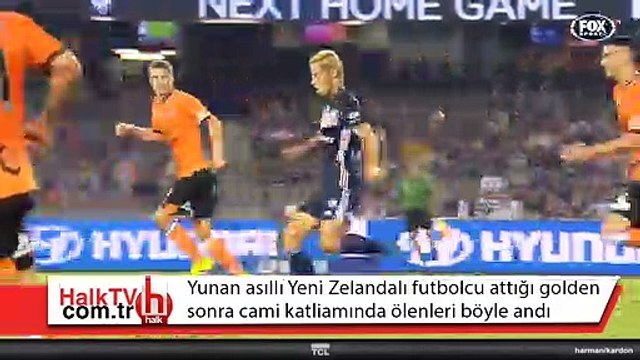 Yunan asıllı Yeni Zelandalı futbolcu attığı golden sonra cami katliamında ölenleri böyle andı