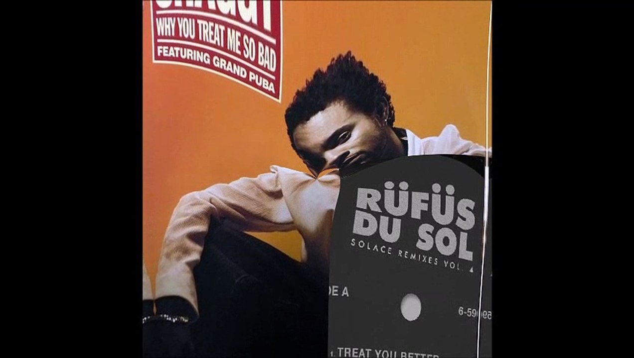 Rüfüs du Sol vs Shaggy ft Grand Puba - Why you treat me so better (Bastard Batacada Bomuso Mashup)