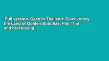 Full version  Geek in Thailand: Discovering the Land of Golden Buddhas, Pad Thai and Kickboxing
