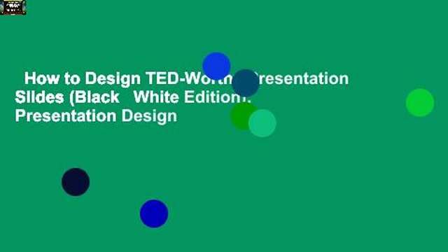 How to Design TED-Worthy Presentation Slides (Black White Edition): Presentation Design