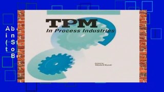 About For Books  TPM in Process Industries (Step-By-Step Approach to TPM Implementation)  Best