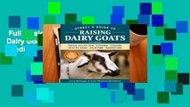 Full version  Storey's Guide to Raising Dairy Goats, 5th Edition: Breed Selection, Feeding,