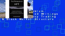 Popular The Problem of HFT: Collected Writings on High Frequency Trading & Stock Market Structure