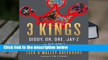3 Kings: Diddy, Dr. Dre, Jay-Z, and Hip-Hop's Multibillion-Dollar Rise  Review