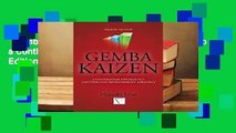 Gemba Kaizen: A Commonsense Approach to a Continuous Improvement Strategy, Second Edition  For