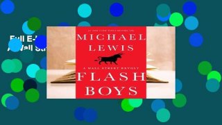 Full E-book  Flash Boys: A Wall Street Revolt Complete