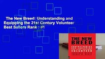 The New Breed: Understanding and Equipping the 21st Century Volunteer  Best Sellers Rank : #1