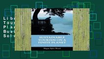 Library  Sustainable Tourism on a Finite Planet: Environmental, Business and Policy Solutions -