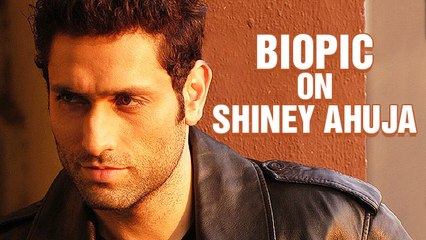 Shiney Ahuja’s Controversial Life To Get A Biopic?