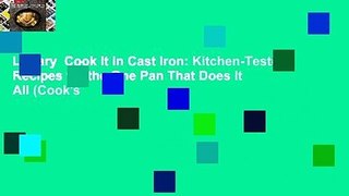 Library  Cook It in Cast Iron: Kitchen-Tested Recipes for the One Pan That Does It All (Cook's