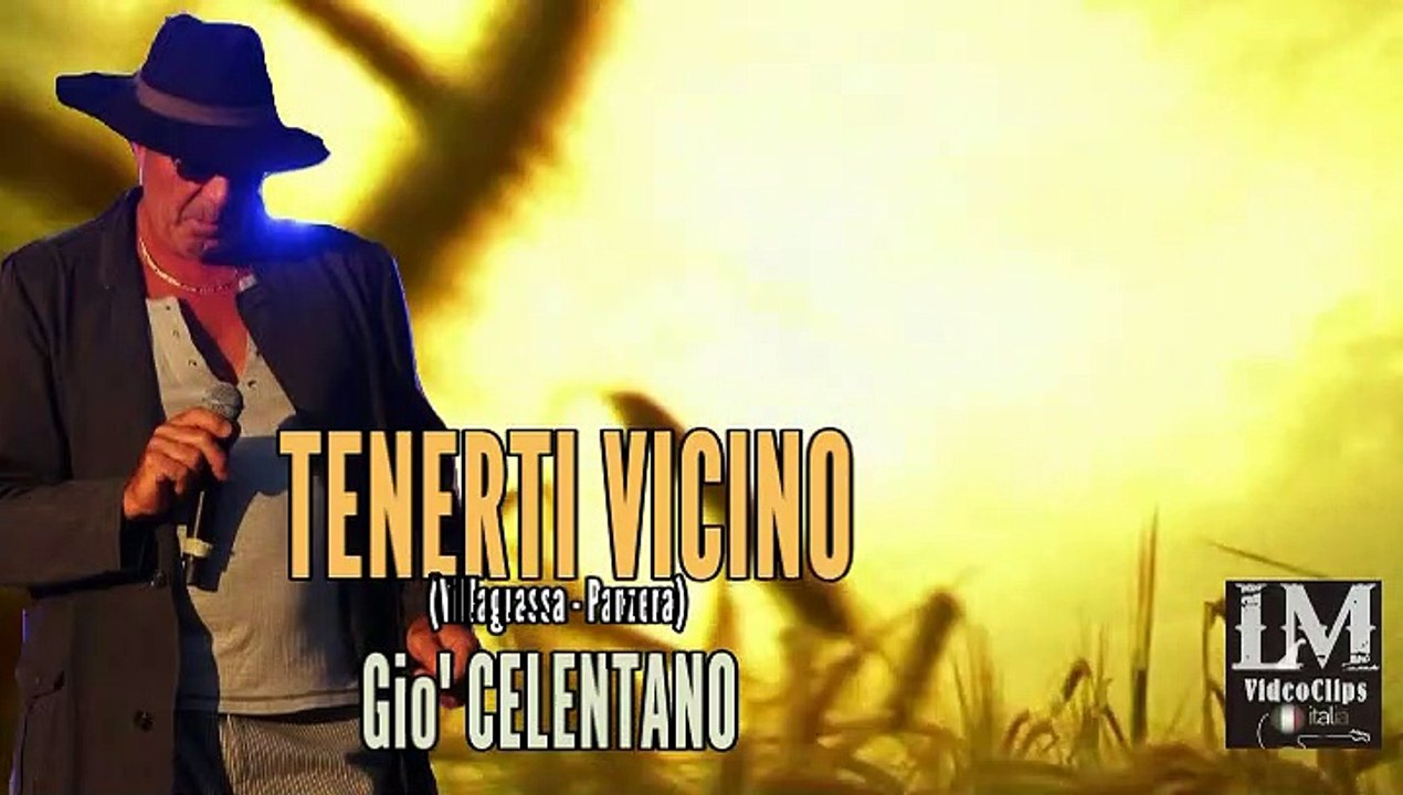 TENERTI VICINO   (Giò Celentano)
