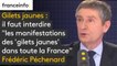 Il faut interdire "les manifestations des 'gilets jaunes' dans toute la France", car ce sont des "attroupements", estime Frédéric Péchenard