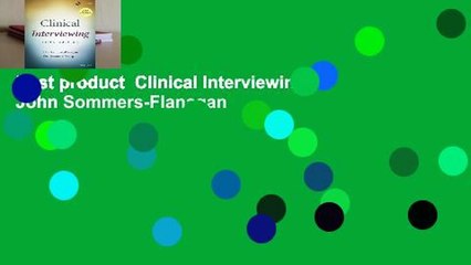 Best product  Clinical Interviewing - John Sommers-Flanagan