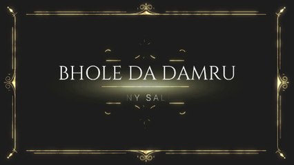 Sunny Saleem || Bhole Da Damru ||  LATEST Punjabi Song 2019 HD