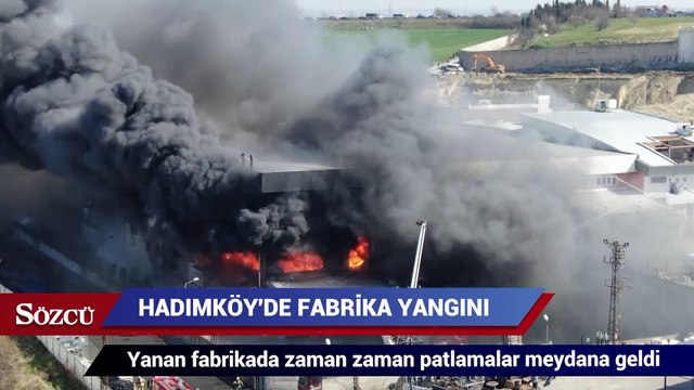 Hadımköy’de fabrika yangını büyüyor