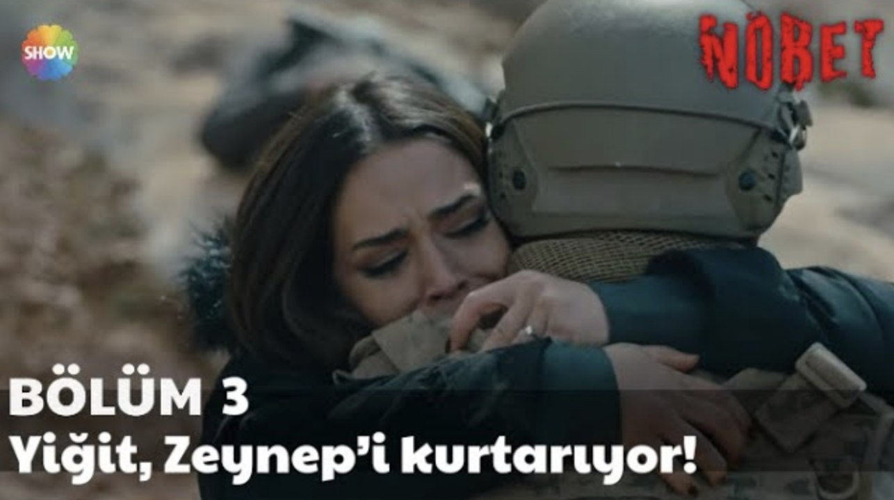 Nöbet 3. Bölüm | Yiğit, Zeynep’i kurtarıyor!