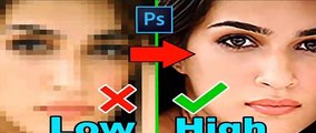 How to Improve depixelate Photo Quality And Convert Into High Quality Photos in Photoshop cc.