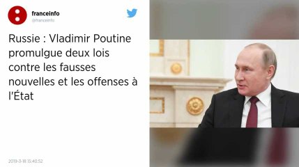 Russie. « Fausses nouvelles » et offenses à l’État : Poutine promulgue deux lois controversées