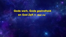 Gods woorden ‘Gods werk, Gods gezindheid en God Zelf II Vervolg van deel vier’