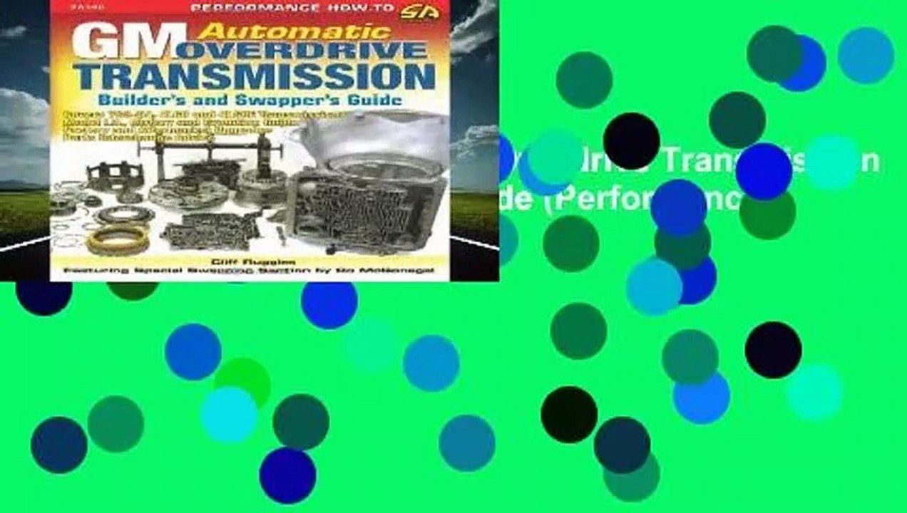 Full version  GM Automatic Overdrive Transmission Builder s and Swapper s Guide (Performance
