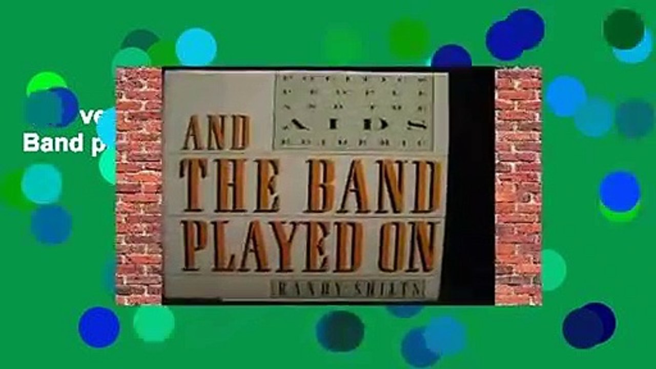 Full version  And the Band played on  Review