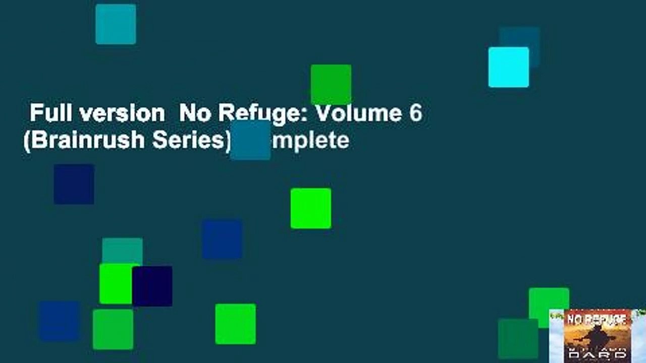 Full version  No Refuge: Volume 6 (Brainrush Series) Complete