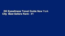 DK Eyewitness Travel Guide New York City  Best Sellers Rank : #1