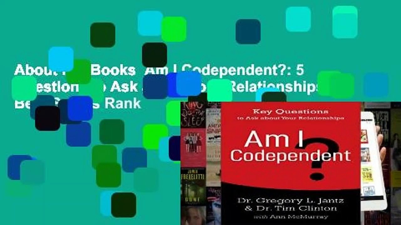 About For Books  Am I Codependent?: 5 Questions to Ask about Your Relationships  Best Sellers Rank