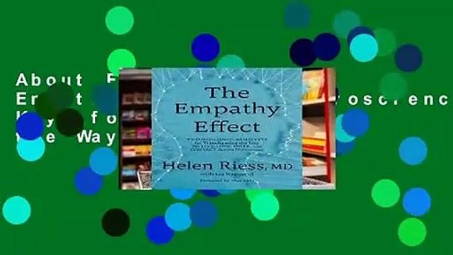 About For Books The Empathy Effect: 7 Neuroscience-Based Keys for Transforming the Way We Live,