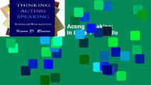 Full version  Thinking Acting Speaking: Growing and Maturing in Love  For Kindle