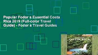 Popular Fodor s Essential Costa Rica 2019 (Full-color Travel Guide) - Fodor s Travel Guides