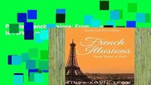 Popular French Illusions: From Tours to Paris - Linda Kovic-Skow