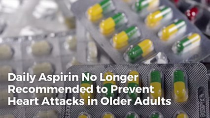If You're Over 70 Maybe You Should Stop The Daily Aspirin