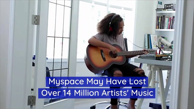 Myspace May Have Lost Over 14 Million Artists' Music