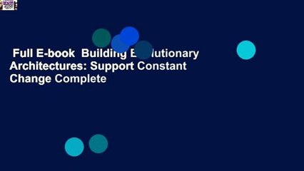 Full E-book  Building Evolutionary Architectures: Support Constant Change Complete