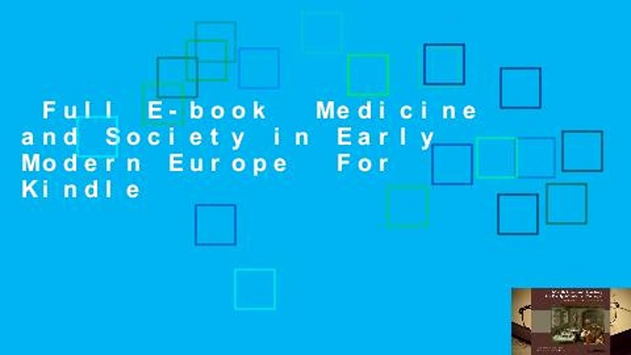 Full E-book  Medicine and Society in Early Modern Europe  For Kindle