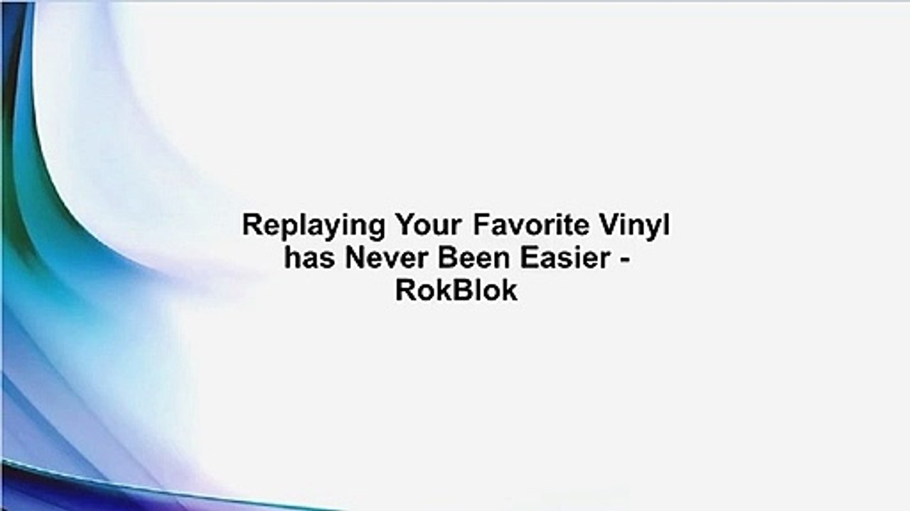 Replaying Your Favorite Vinyl has Never Been Easier - RokBlok