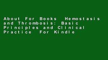 About For Books  Hemostasis and Thrombosis: Basic Principles and Clinical Practice  For Kindle