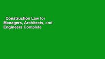 Construction Law for Managers, Architects, and Engineers Complete
