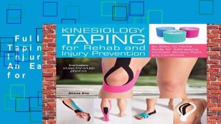 Full E-book  Kinesiology Taping for Rehab and Injury Prevention: An Easy, At-Home Guide for