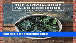 The Autoimmune Paleo Cookbook  Best Sellers Rank : #1